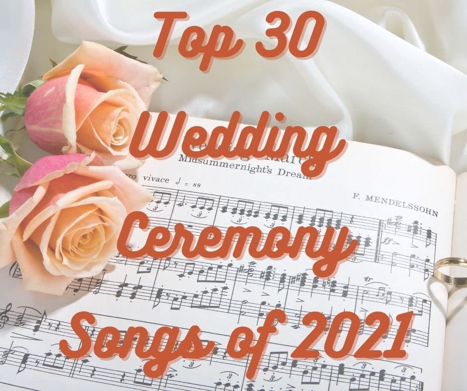 Most Requested Ceremony Songs of 2021